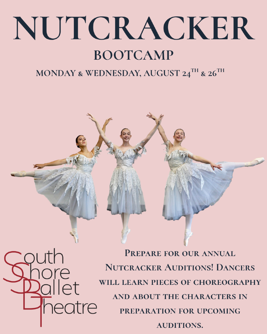 Nutcracker Bootcamp    August 24th & 26th